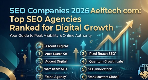 SEO Companies 2026 Aelftech com
