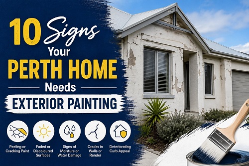 10 Signs Your Perth Home Needs Exterior Painting